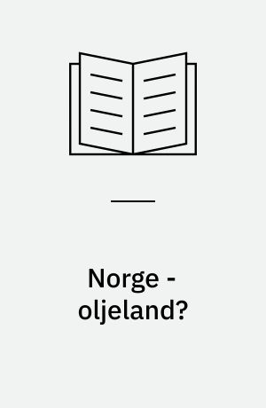 Norge - oljeland?