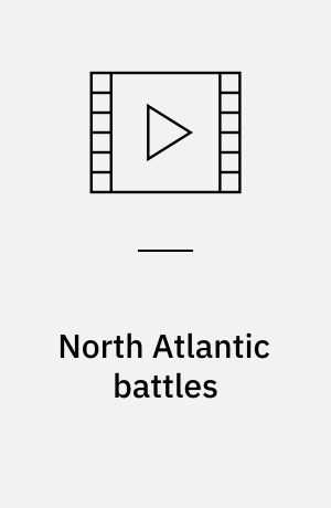 North Atlantic battles : the fight against the u-boats