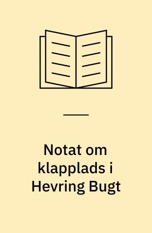 Notat om klapplads i Hevring Bugt