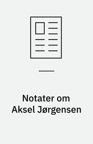 Notater om Aksel Jørgensen