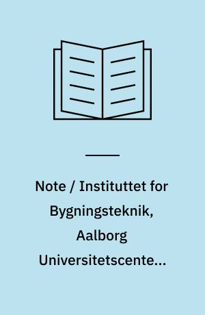 Note / Instituttet for Bygningsteknik, Aalborg Universitetscenter, AUC. Nr. 8203 : Elementmetoden, hæfte 3 : teori og anvendelse, især til beregning af bærende konstruktioner