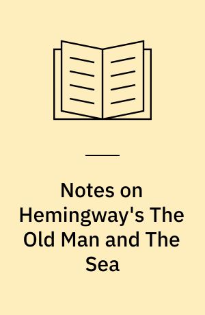 Notes on Hemingway's The old man and the sea