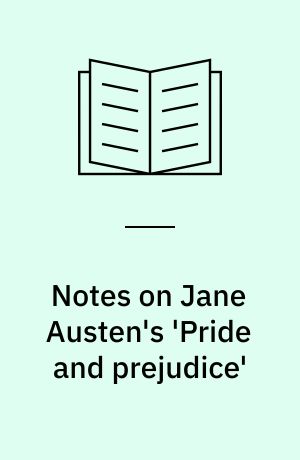 Notes on Jane Austen's 'Pride and prejudice'