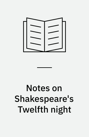 Notes on Shakespeare's Twelfth night