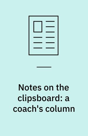 Notes on the clipsboard: a coach's column
