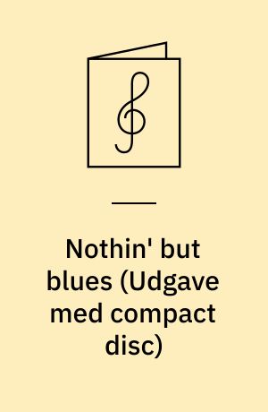 Nothin' but blues : jazz and rock : play-a-long book & recording set
