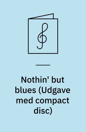 Nothin' but blues : jazz and rock : play-a-long book & recording set