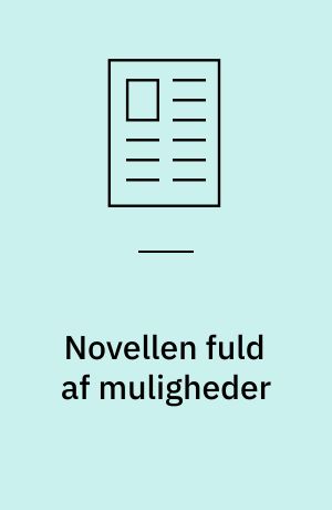 Novellen fuld af muligheder