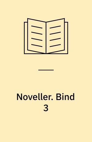 Noveller. Bind 3