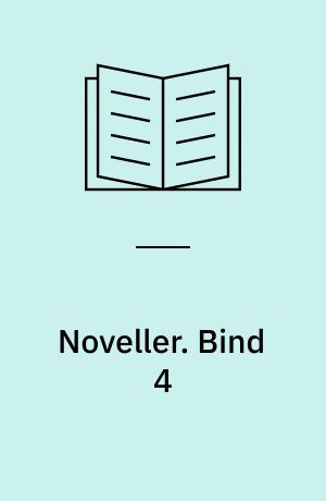 Noveller. Bind 4