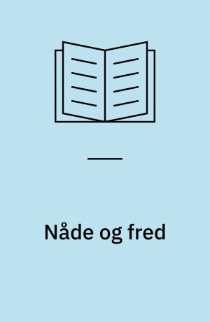 Nåde og fred : bibelstudie over Efeserbrevet