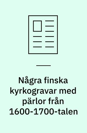 Några finska kyrkogravar med pärlor från 1600-1700-talen