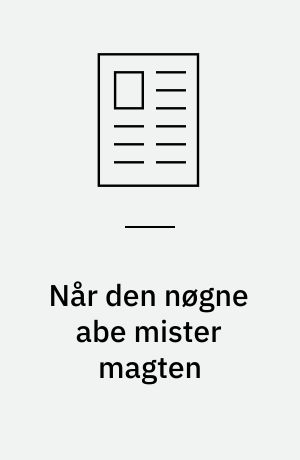 Når den nøgne abe mister magten
