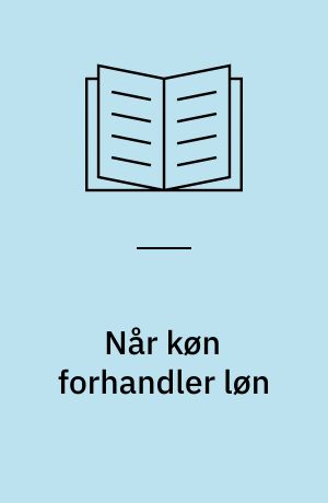 Når køn forhandler løn