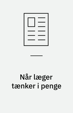 Når læger tænker i penge