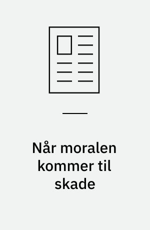Når moralen kommer til skade