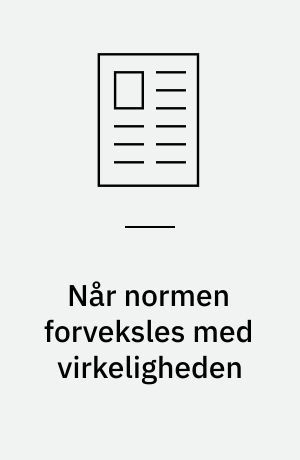 Når normen forveksles med virkeligheden : den kønsneutrale voldsforståelse i Sverige