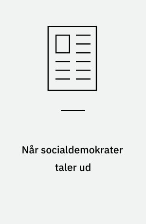 Når socialdemokrater taler ud