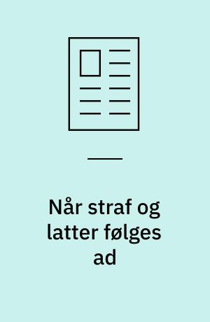 Når straf og latter følges ad: Hvor kunne du gøre det?