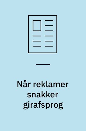 Når reklamer snakker girafsprog