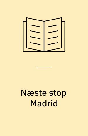 Næste stop Madrid
