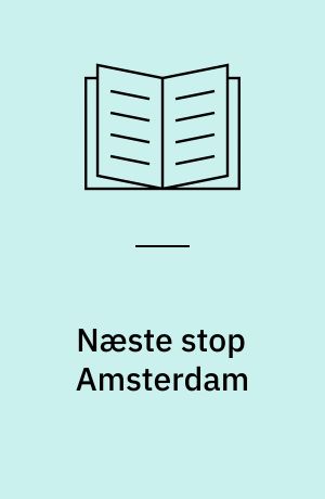 Næste stop Amsterdam
