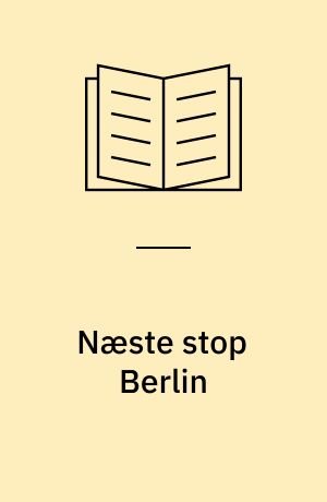 Næste stop Berlin