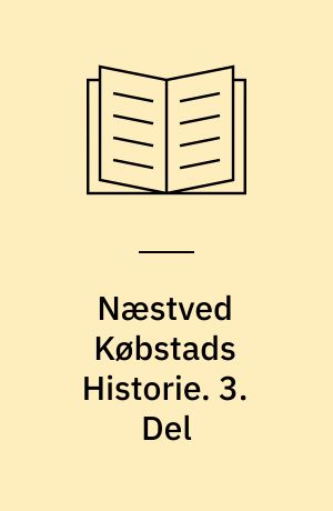 Næstved Købstads Historie. 3. Del : Næstved Kirker