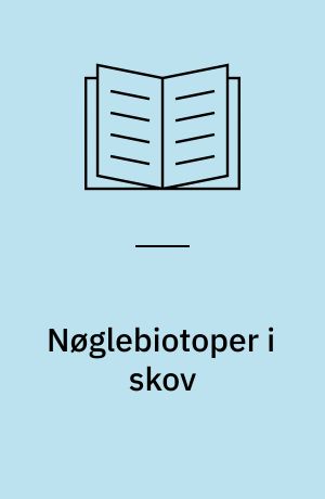 Nøglebiotoper i skov