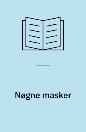 Nøgne masker : skuespil i to akter