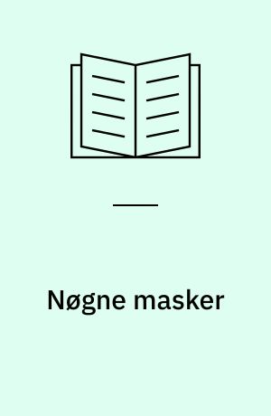 Nøgne masker : skuespil i to akter