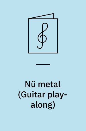 Nü metal : play 8 songs with tab and sound-alike cd tracks