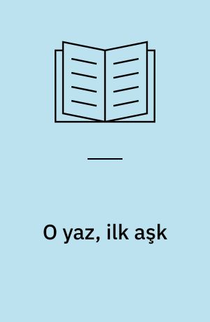 O yaz, ilk aşk