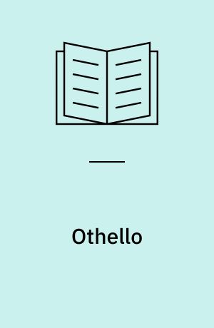 Othello : the Arden edition of the works of William Shakespeare