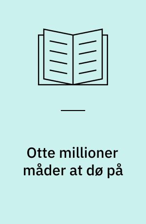 Otte millioner måder at dø på