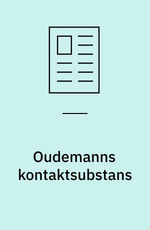 Oudemanns kontaktsubstans : kemiske juleforsøg 1989
