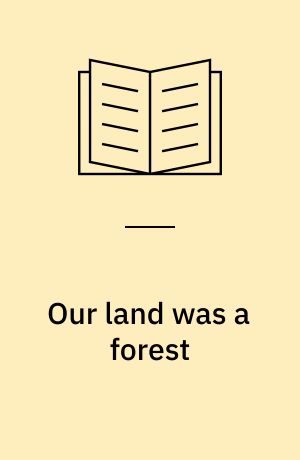 Our land was a forest : an Ainu memoir