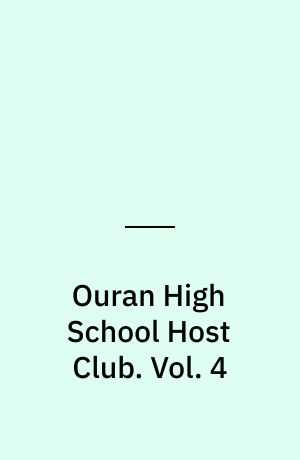 Ouran High School Host Club. Vol. 4