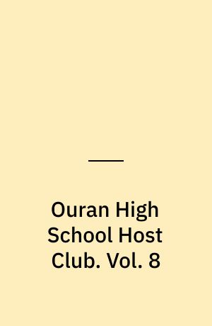 Ouran High School Host Club. Vol. 8