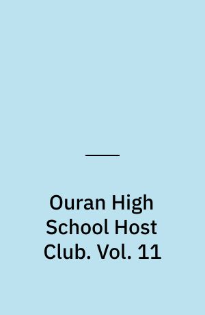 Ouran High School Host Club. Vol. 11