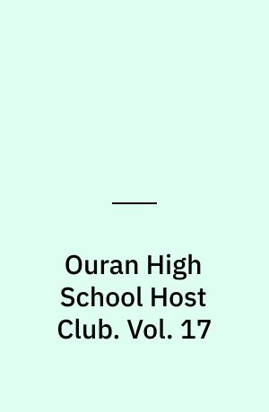 Ouran High School Host Club. Vol. 17