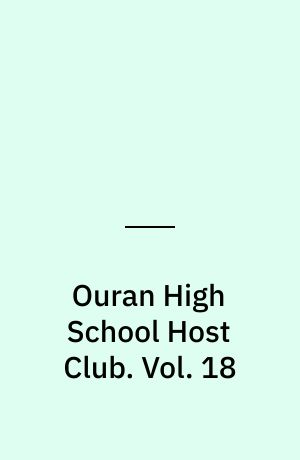 Ouran High School Host Club. Vol. 18
