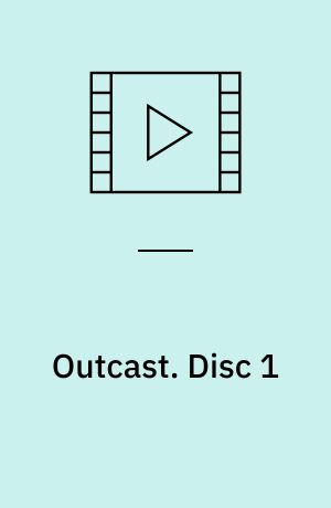 Outcast. Disc 1
