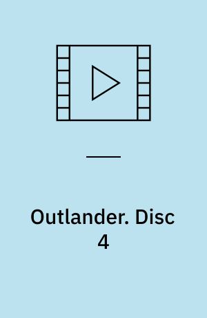 Outlander. Disc 4