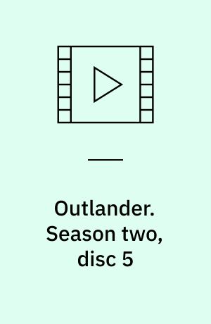 Outlander. Season two, disc 5 (Stor skrift)