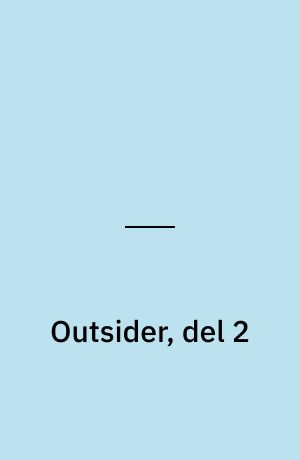 Outsider, del 2
