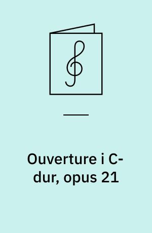 Ouverture i C-dur, opus 21