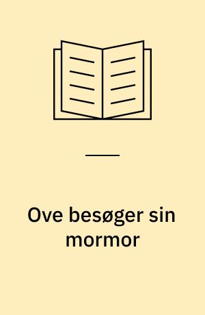 Ove besøger sin mormor