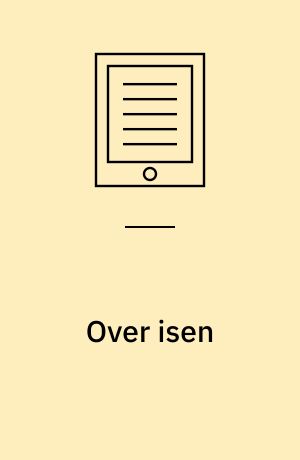 Over isen