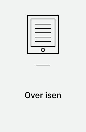 Over isen